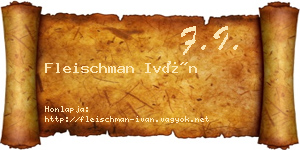 Fleischman Iván névjegykártya